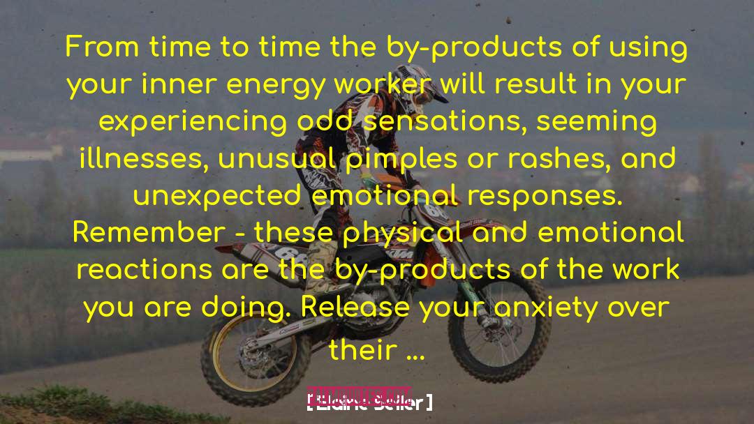 Energy Worker quotes by Elaine Seiler