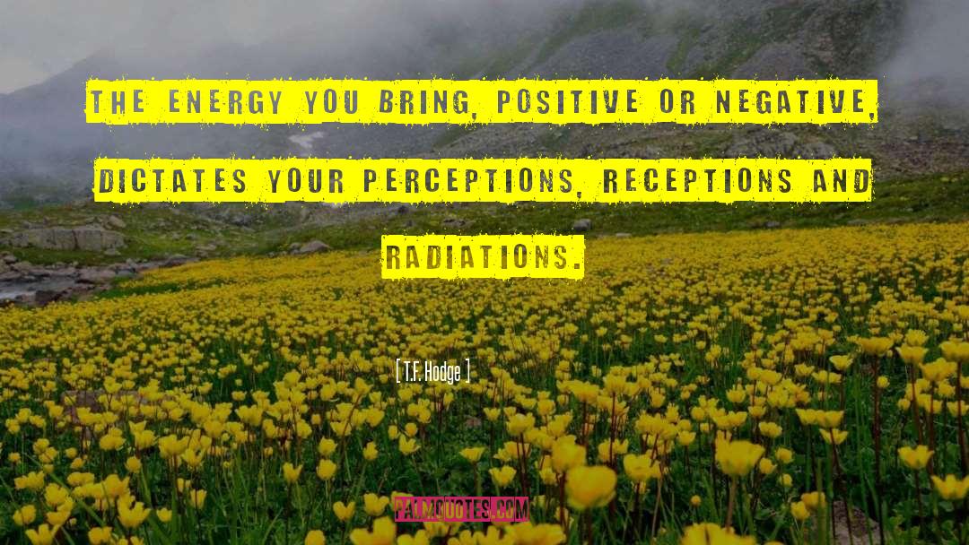 Energy Worker quotes by T.F. Hodge