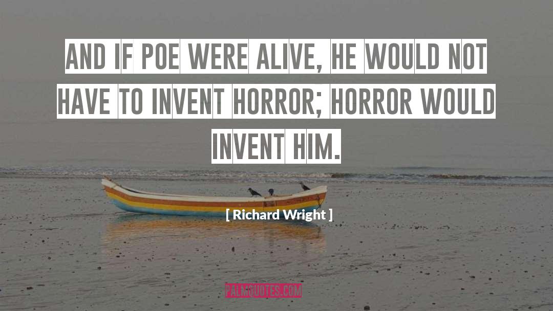 Enfeeble Poe quotes by Richard Wright