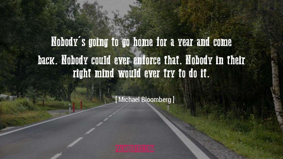 Enforce quotes by Michael Bloomberg