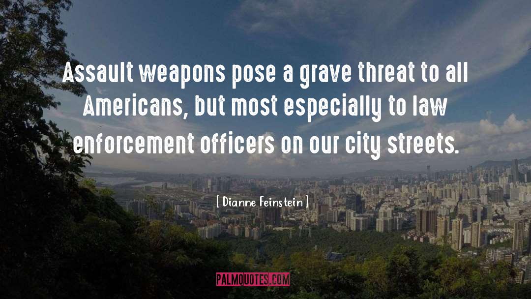 Enforcement quotes by Dianne Feinstein