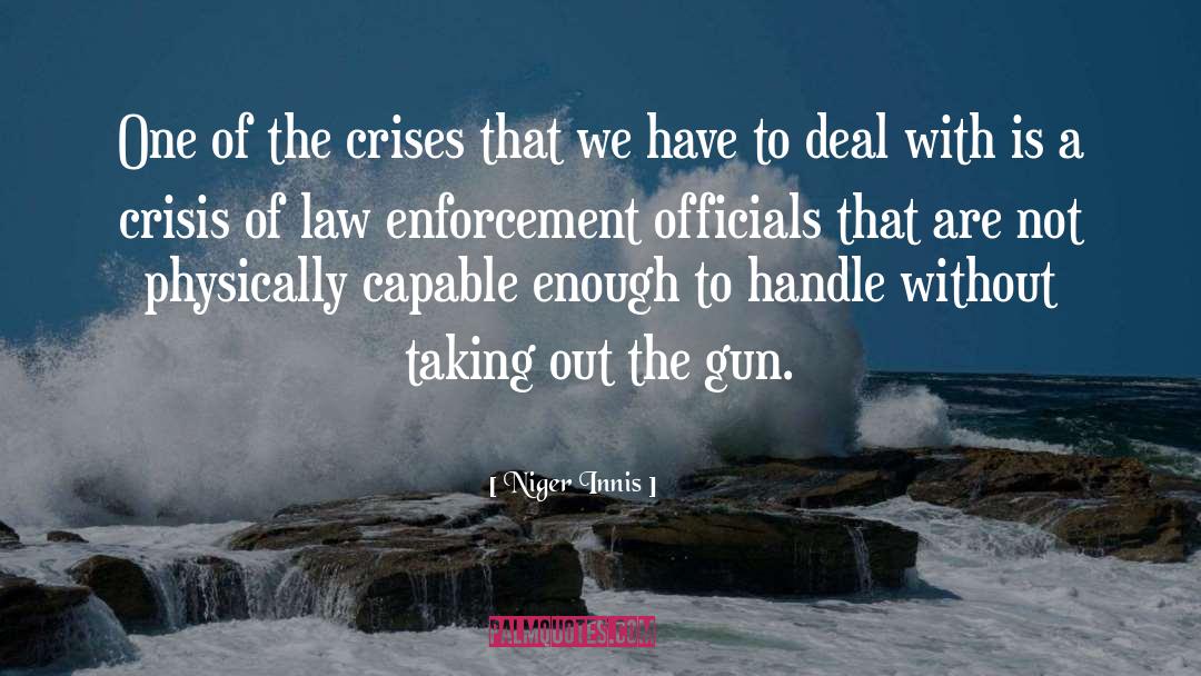 Enforcement quotes by Niger Innis