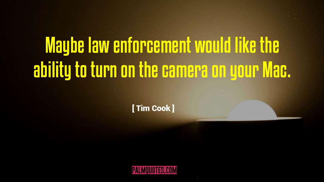 Enforcement quotes by Tim Cook