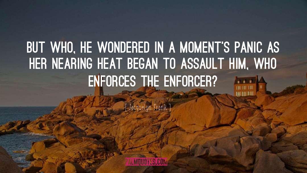Enforcer quotes by Jacquelyn Frank