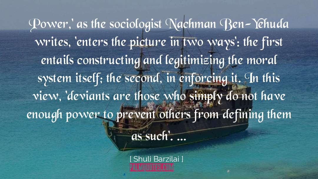 Enforcing Laws quotes by Shuli Barzilai