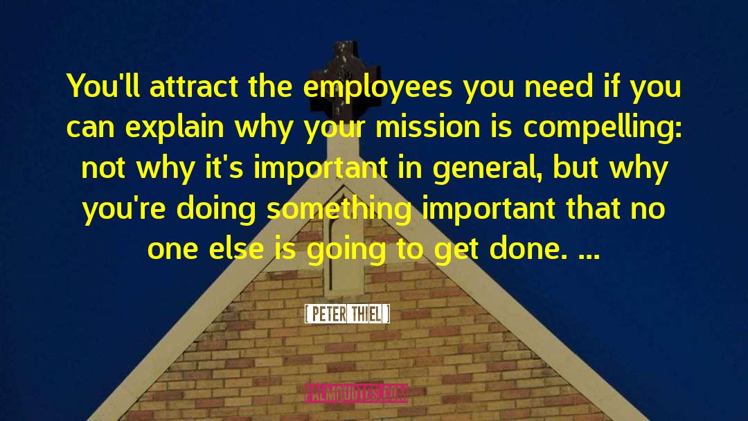 Engage Your Employees quotes by Peter Thiel