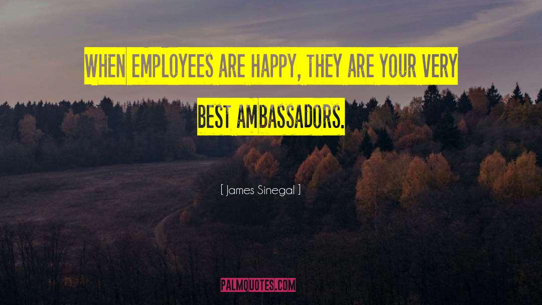 Engage Your Employees quotes by James Sinegal
