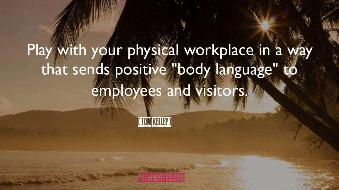 Engage Your Employees quotes by Tom Kelley