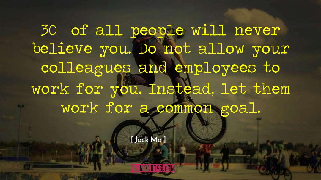 Engage Your Employees quotes by Jack Ma