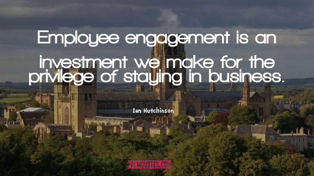 Engagement quotes by Ian Hutchinson