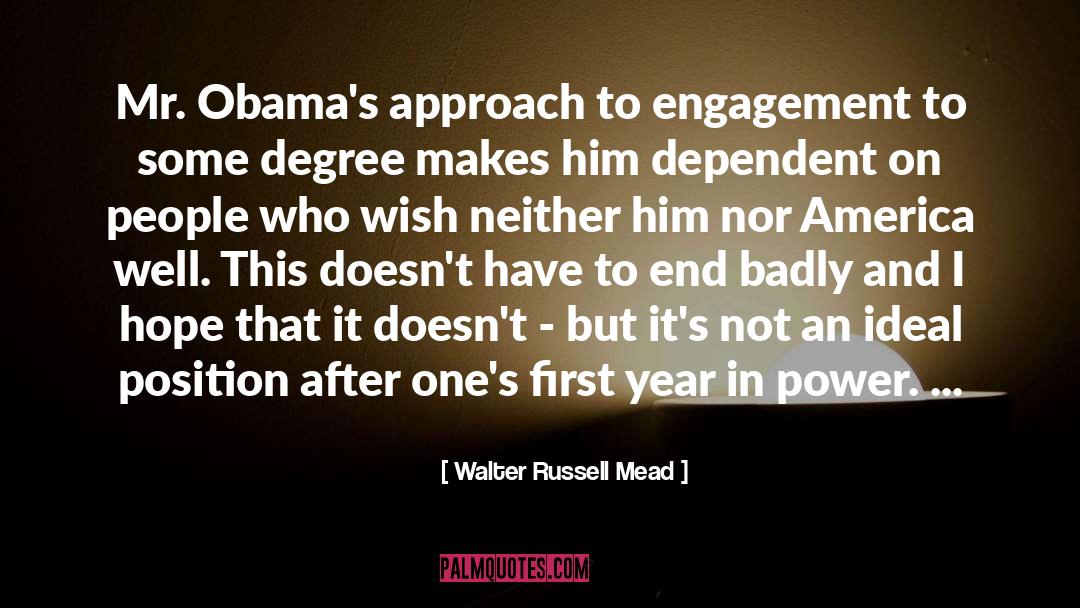 Engagement quotes by Walter Russell Mead