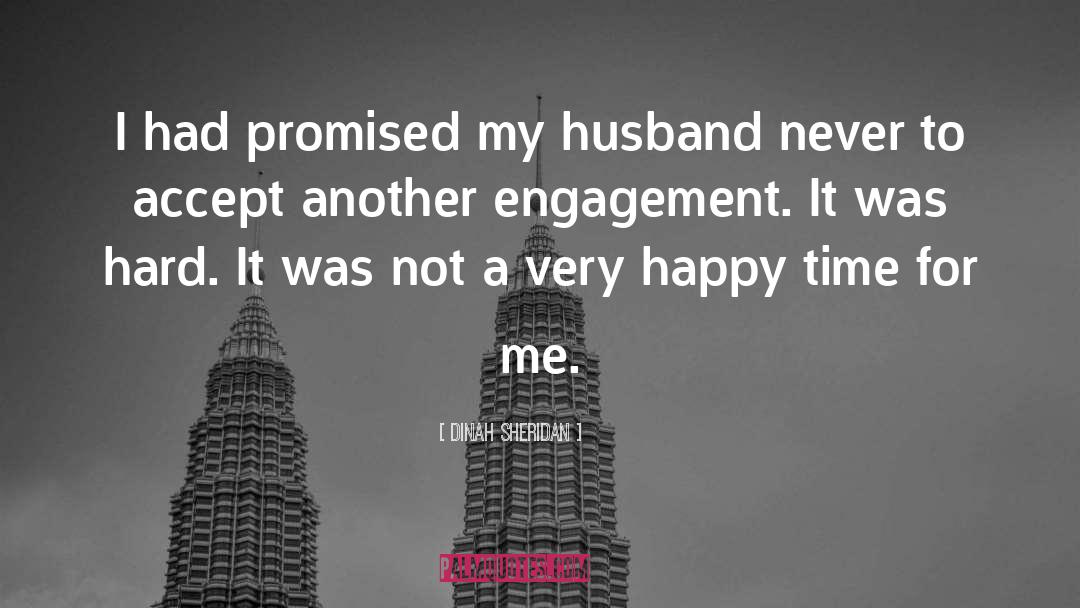 Engagement quotes by Dinah Sheridan