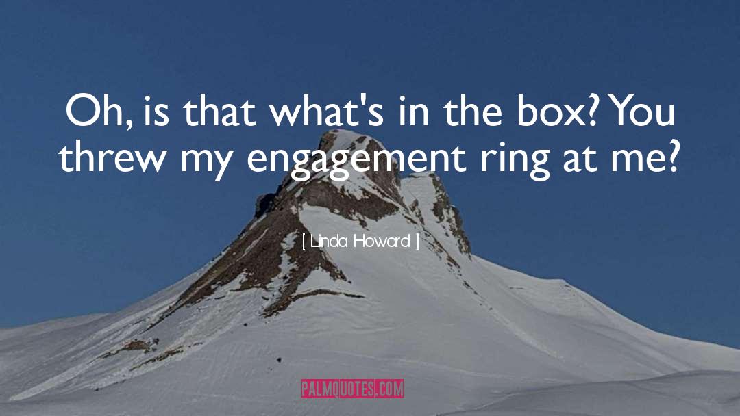 Engagement quotes by Linda Howard