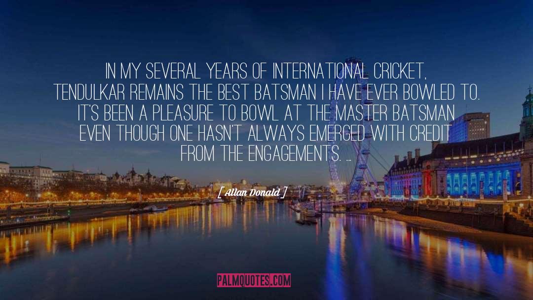 Engagements quotes by Allan Donald
