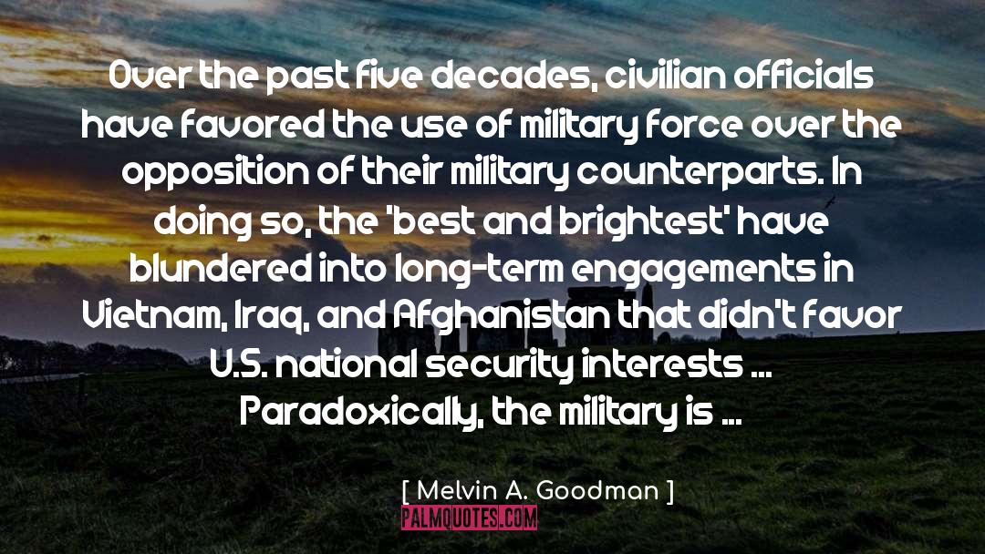 Engagements quotes by Melvin A. Goodman