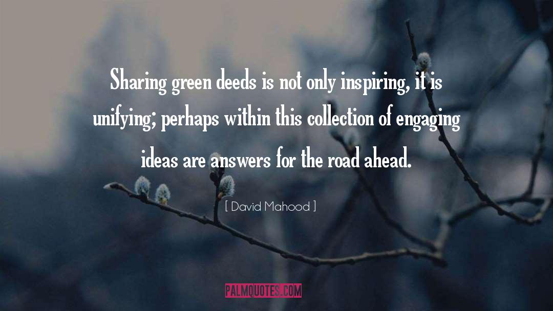 Engaging quotes by David Mahood