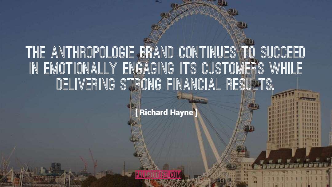 Engaging quotes by Richard Hayne