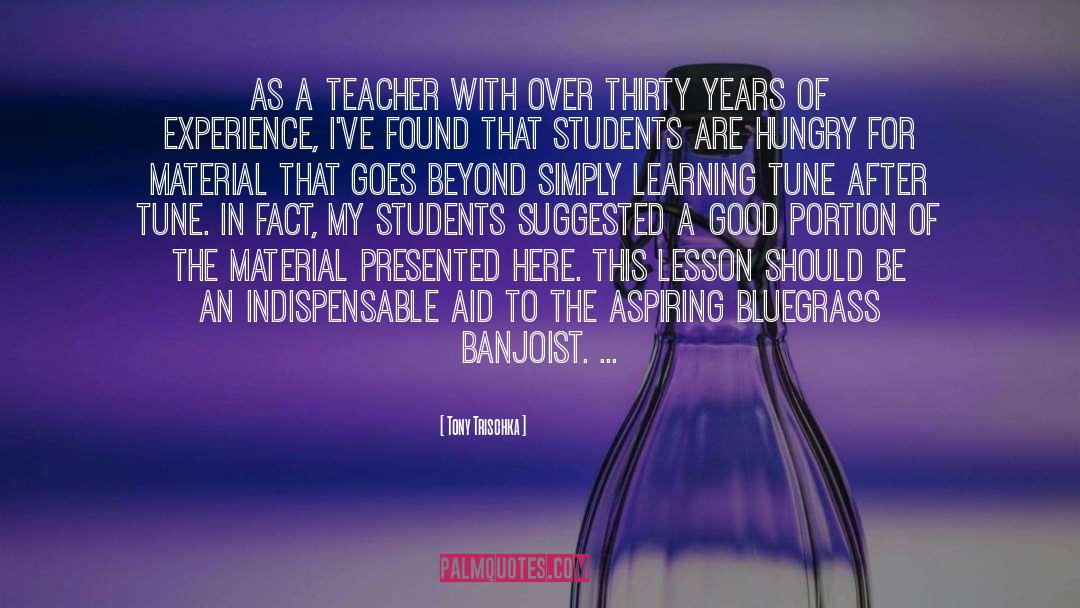 Engaging Students In Learning quotes by Tony Trischka