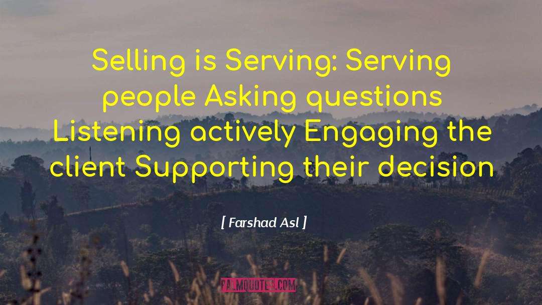 Engaging The Client quotes by Farshad Asl