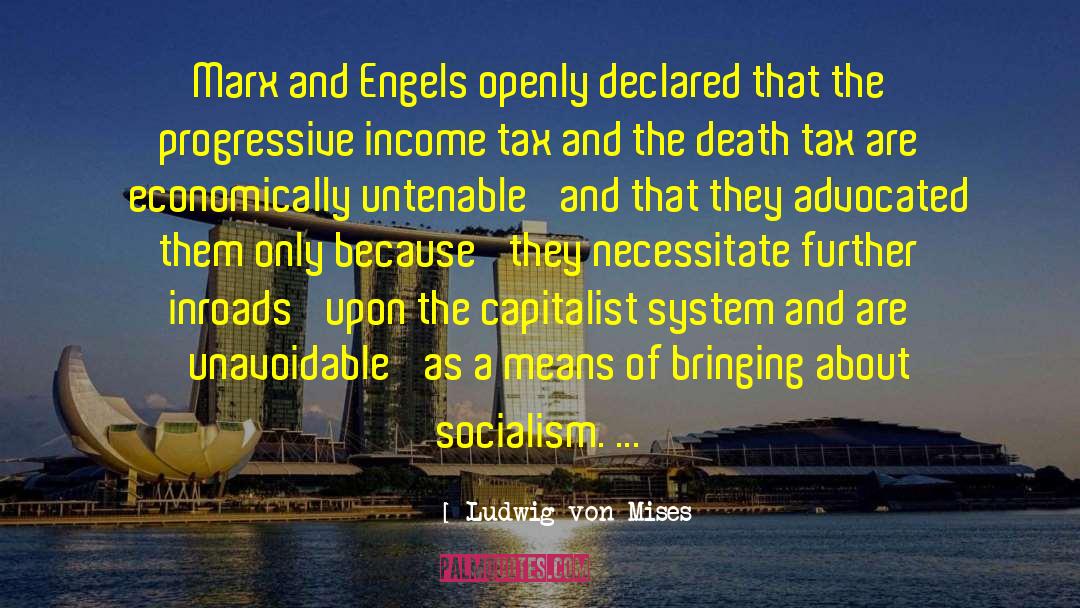 Engels quotes by Ludwig Von Mises