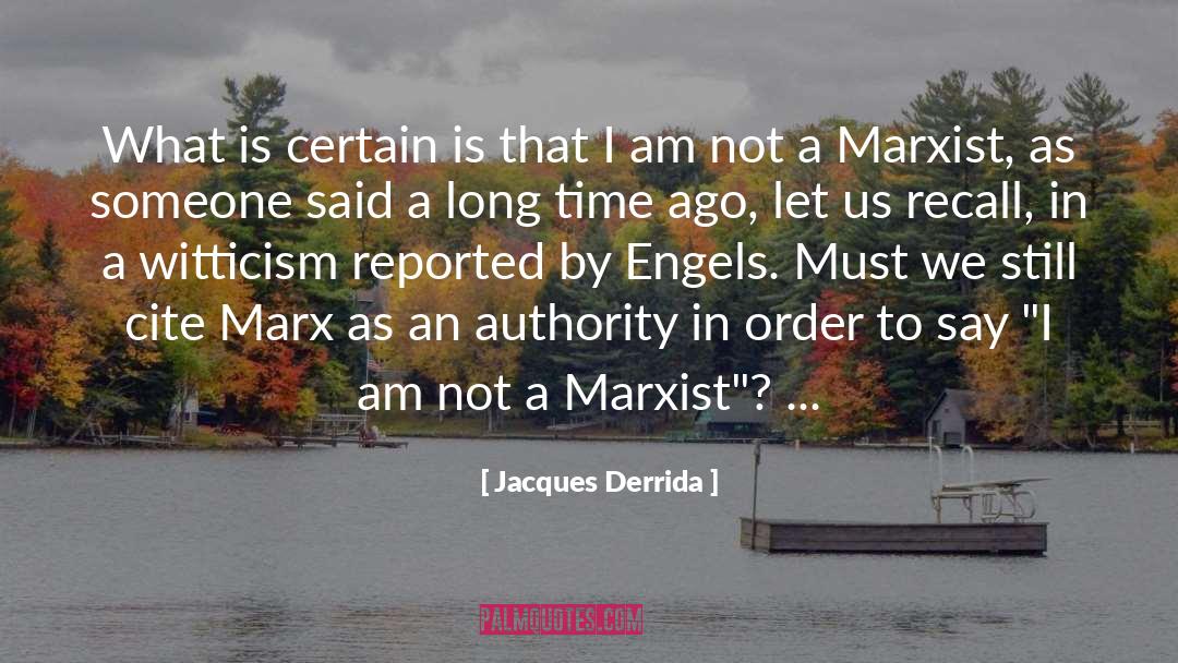 Engels quotes by Jacques Derrida