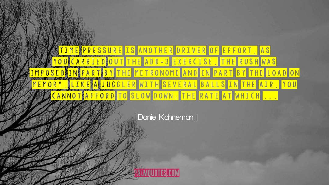 Engine Driver quotes by Daniel Kahneman