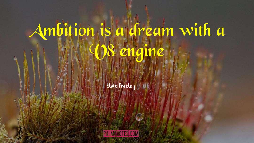 Engine Driver quotes by Elvis Presley