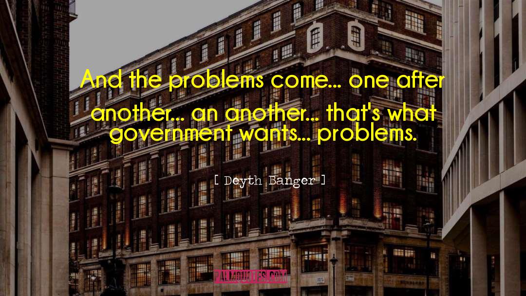 Engineer Problems quotes by Deyth Banger