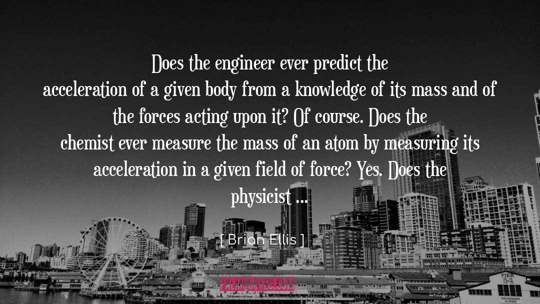 Engineer quotes by Brian Ellis