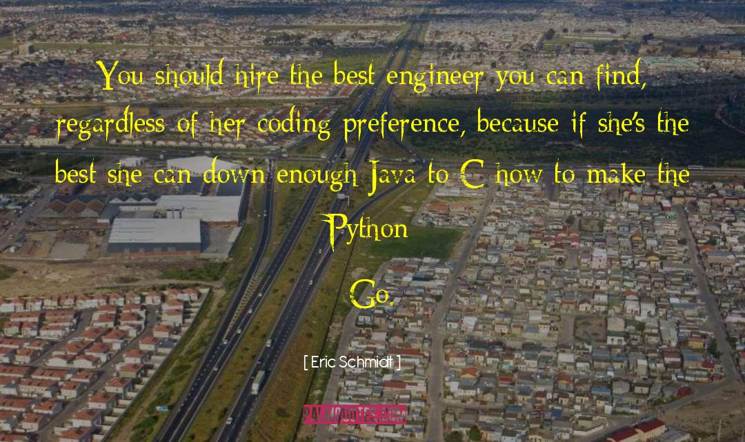 Engineer quotes by Eric Schmidt