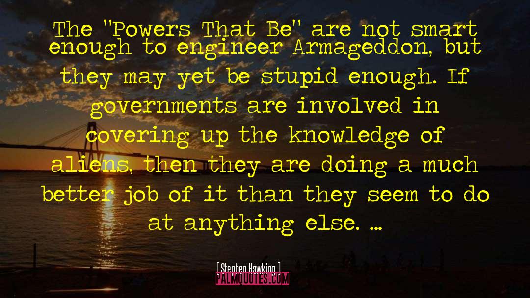 Engineer S Athens quotes by Stephen Hawking