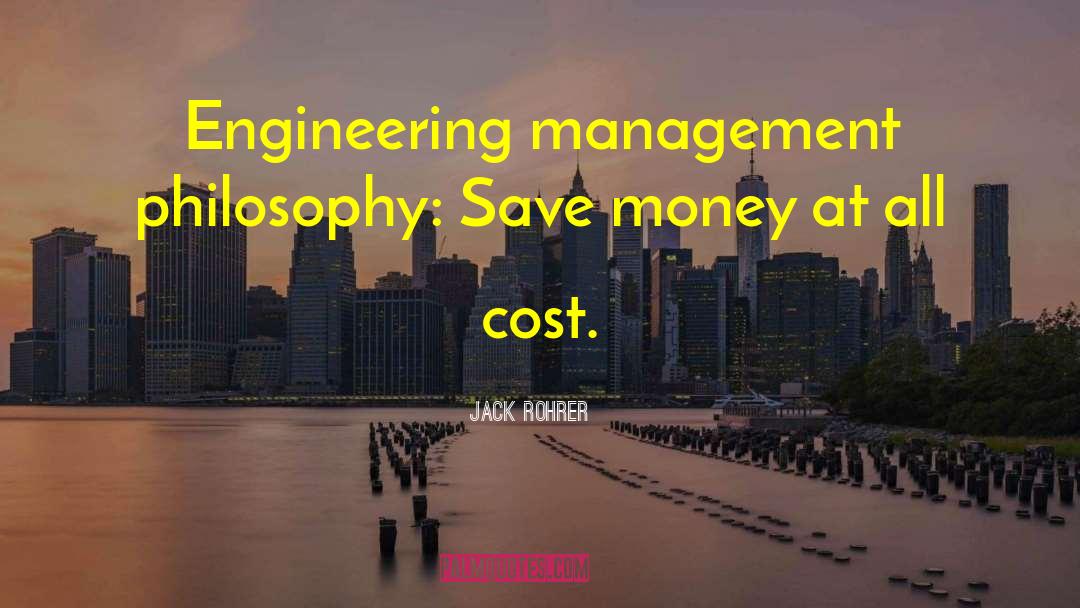 Engineering quotes by Jack Rohrer