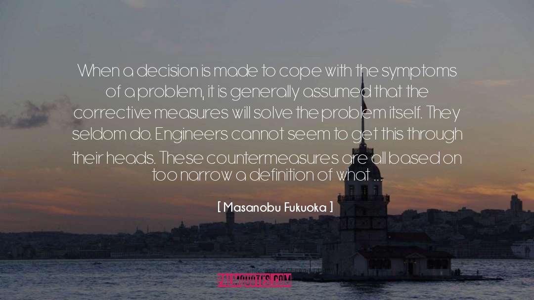Engineers quotes by Masanobu Fukuoka