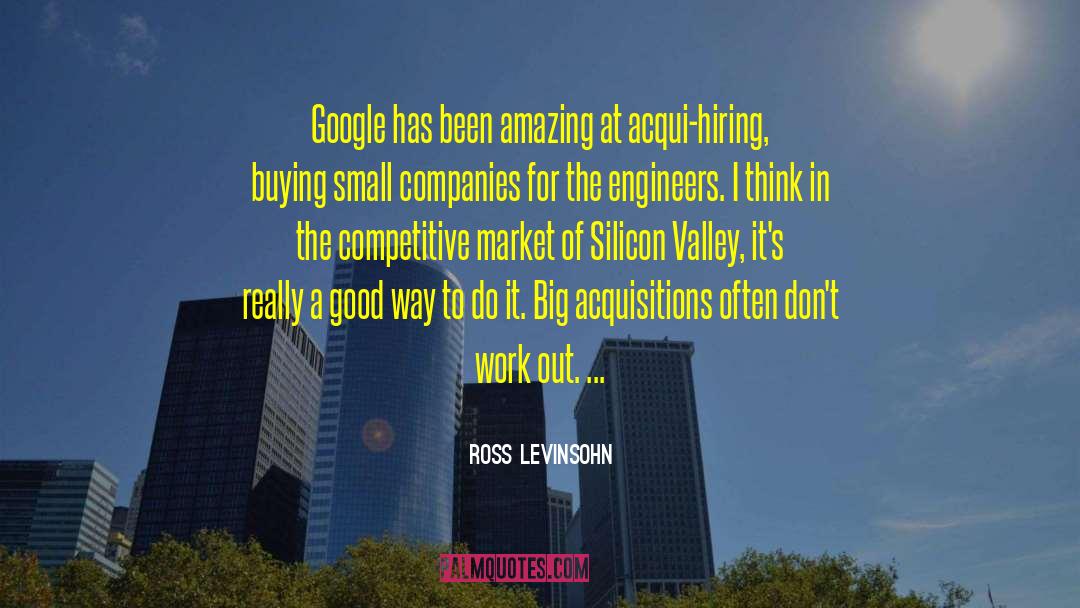 Engineers quotes by Ross Levinsohn