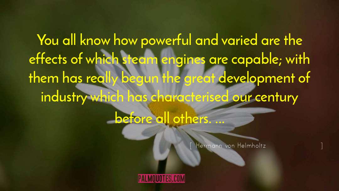 Engines quotes by Hermann Von Helmholtz