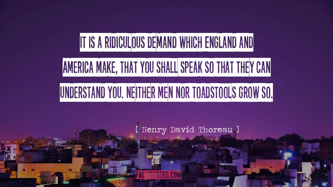 England And America quotes by Henry David Thoreau