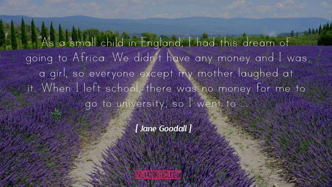 England quotes by Jane Goodall