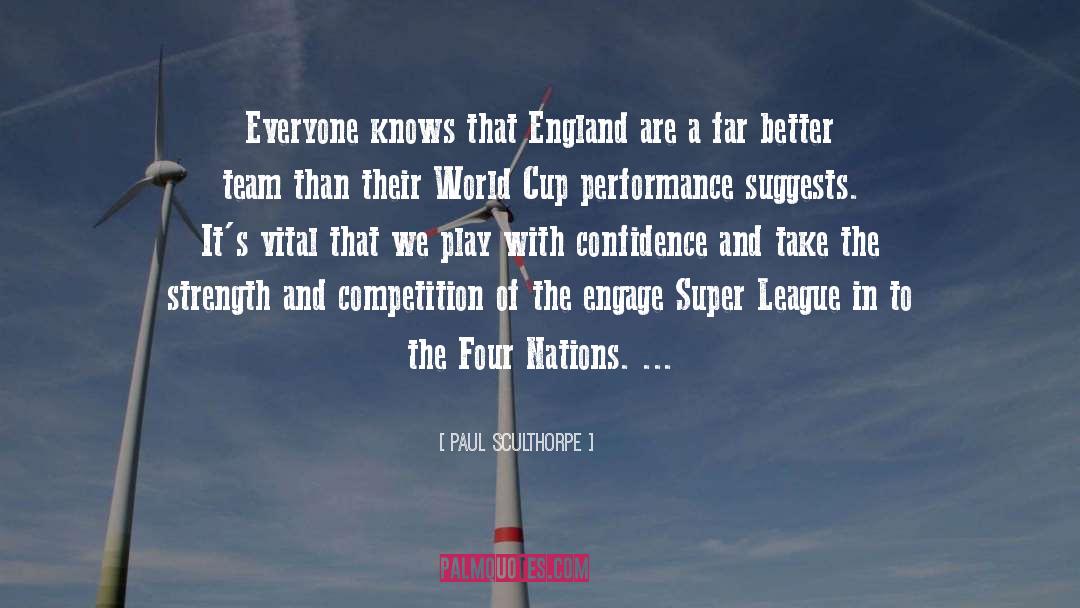 England World Cup Football quotes by Paul Sculthorpe