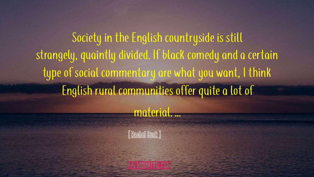 English Countryside quotes by Rachel Cusk