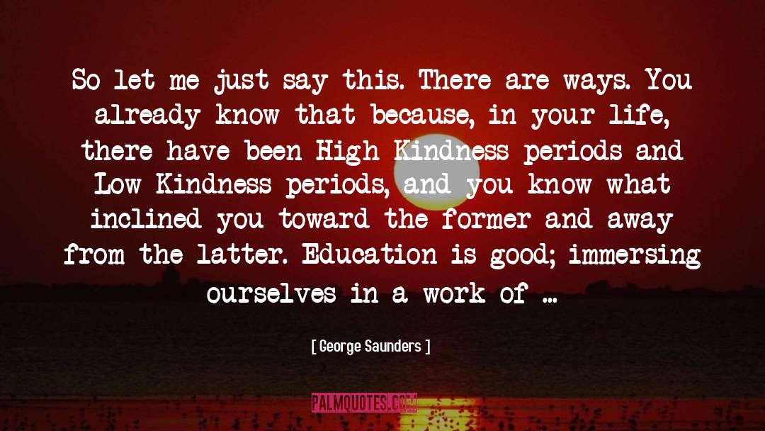 English Education quotes by George Saunders