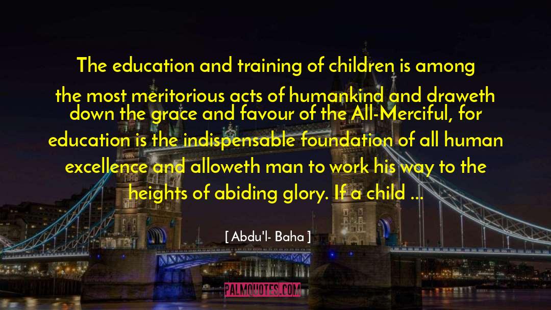 English Education quotes by Abdu'l- Baha