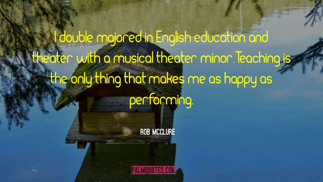 English Education quotes by Rob McClure