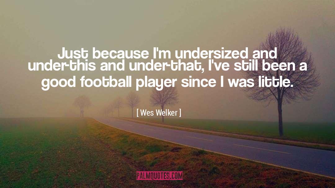 English Football quotes by Wes Welker