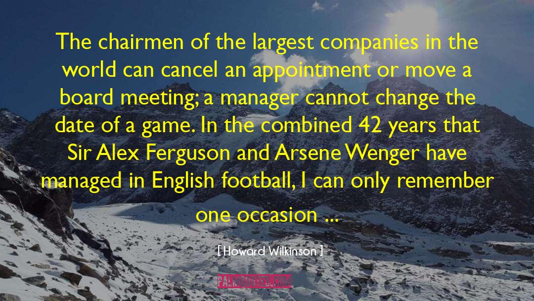 English Football quotes by Howard Wilkinson