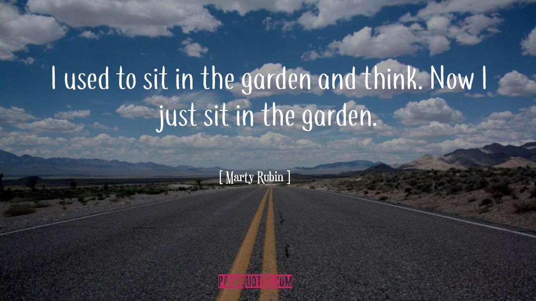 English Garden quotes by Marty Rubin