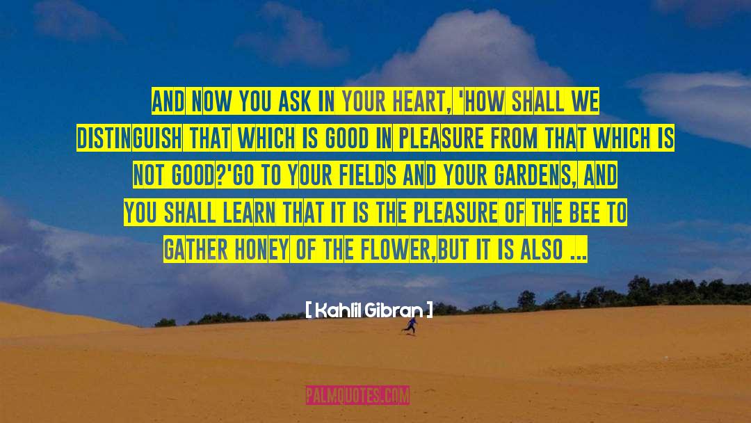 English Garden quotes by Kahlil Gibran