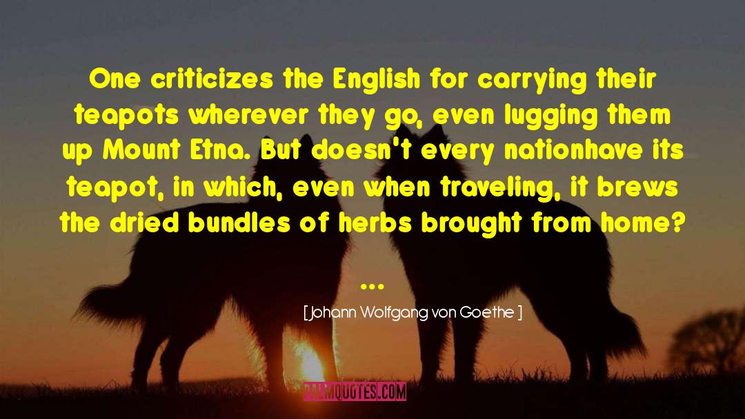 English Gentleman quotes by Johann Wolfgang Von Goethe