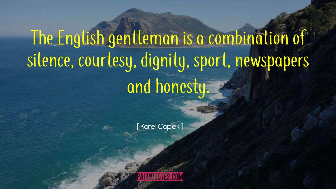 English Gentleman quotes by Karel Capek