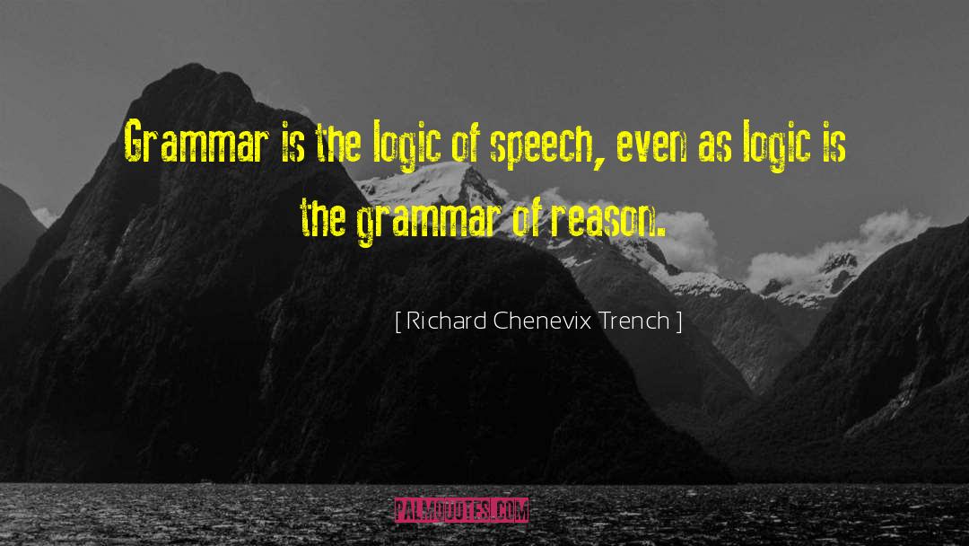 English Grammar quotes by Richard Chenevix Trench