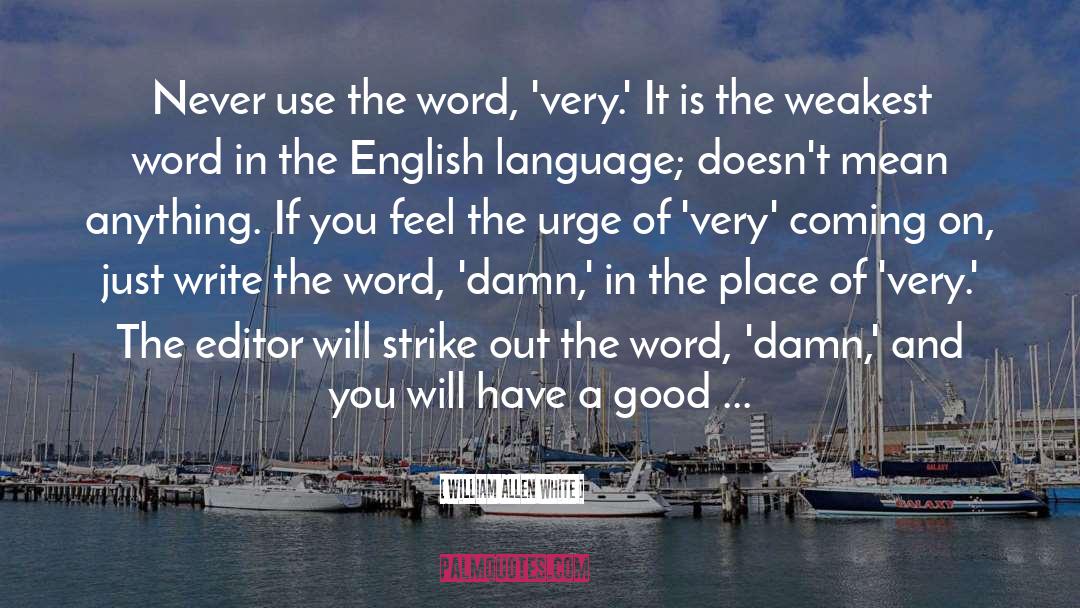 English Language quotes by William Allen White